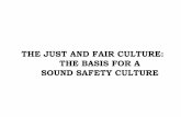 THE JUST AND FAIR CULTURE: THE BASIS FOR A … a Just and Fair... · THE JUST AND FAIR CULTURE: THE BASIS FOR A ... Warning letter to worker No blame for worker Active coaching of