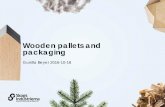 Wooden pallets and packaging - UNECE · Wooden pallets and packaging Gunilla Beyer 2016- 10-18 . Swedish Forest Industries Federation The Swedish Forest Industries Federation (SFIF)