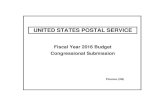 UNITED STATES POSTAL SERVICE SUB_BK_FINA… · UNITED STATES POSTAL SERVICE Fiscal Year 2016 Budget ... The Postal Service requests funding in Fiscal Year 2016 for revenue forgone