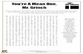 You're A Mean One, Mr. Grinch - Pages of Puzzles re A Mean One, Mr. Grinch “You're A Mean One, Mr. Grinch” was written for the 1966 “How The Grinch Stole Christmas” movie.