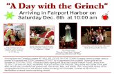 Day with the Grinch Arriving in Fairport Harbor on ... Day with the Grinch Dec 6 2014 in...How the Grinch Stole Christmas from the top ofthe tower at 6:00pm Freephotos with the Grinch,
