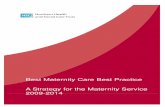 Best Maternity Care Best Practice A Strategy for the ... · Upwards of 4400 babies are born each year in the Northern Health and ... A Review of Maternity Services in England Healthcare