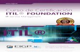 ITIL® - eigp.es · manual de estudio completo sobre ITIL Foundation (en versión impresa y/o electrónica). Excelencia en contenidos y metodología como estricto criterio de calidad.
