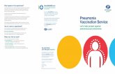 Pneumonia Vaccination Service - Boots · Pneumonia is an infection that can cause serious illness and even death. It affects around 1 in 100* adults in the UK each year and is most