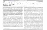 Do children really confuse appearance and reality?cogdevlab.ucsd.edu/files/2013/05/DeakTCS2006.pdfDo children really confuse appearance and reality? Gedeon O. Dea´k Department of