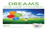 DREAMS - Arkansas Children’s · adition of serving children’s needs and acting on dreams for their bright futures has been at the core The tr ... Dreams Come True: Natural . Wonders