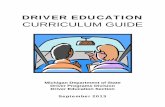 DES 3.0 Curriculum Guide - michigan.gov · DRIVER EDUCATION . CURRICULUM GUIDE . Michigan Department of State . Driver Programs Division . Driver Education Section . September 2013