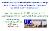 Practical issues in FTIR spectroscopy Lab/demo section ... · Lab/demo section -Warwick CD Workshop . T FTIR optical layout ... – Depends upon the crystal’s critical angle, q