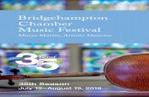 Bridgehampton Chamber Music Festival - bcmf.org Flute and Strings, followed by four intoxicating and spine ... of Buenos Aires (1965–1970) Marya Martin, flute. Paul Huang, violin.