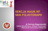 Zakład Rehabilitacji, Oddział Fizjoterapii Warszawski ... · Molenda M, Boguszewski D ... young people 16-17 years old and its knowledge in regard to the role of physical ... Badanie