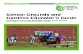 School Grounds and Gardens Educator’s Guide · School Grounds and Gardens Educator’s Guide! ... For results from these studies, see:! ... Edible Schoolyard: Resources!!