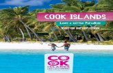 COOK ISLANDS - A5... · our Kia Orana spirit and discover why everyone loves a little paradise. International airlines that service the Cook Islands are Air New ... Love fresh food?