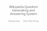 Wikipedia Question Generating and Answering Systemfaculty.cse.tamu.edu/huangrh/Spring17/presentation_day2.pdf · Wikipedia Question Generating and Answering System ... Question Processing