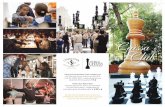 The Chess Club and Scholastic Center of Saint Louis and ...15,000 and above All joint membership beneﬁ ts, plus: • Exclusive dinner for 6 at the World Chess Hall of Fame or Chess