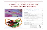 CITY OF SANTA MONICA CHILD CARE CENTER … OF SANTA MONICA CHILD CARE CENTER PLANNING GUIDE ... City’s Planning Division Child Care Planner at ... Connections For Children, ...