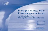 Preparing for Emergencies - Centers for Medicare and ... for Emergencies: A Guide for People on Dialysis The Centers for Medicare & Medicaid Services The Centers for Medicare & Medicaid