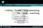 Mobile Phone Programming Life Long Learningmobiledevices.kom.aau.dk/uploads/media/Introduction.pdf2007 Aalborg University, Mobile Device Group Mobile Phone Programming Mobile Phone