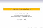Numerical solution of ODEs - NTNU · Numerical solution of ODEs Arne Morten Kvarving Department of Mathematical Sciences Norwegian University of Science and Technology ... while Kreyzig