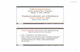 Tuberculosis in Children - Heartland National Tuberculosis … · Tuberculosis in Children Kim Smith, MD May 09, 2013 Kim Smith, MD has the following disclosures to make: ... Timetable