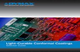Light-Curable Conformal Coatings - Dymax Corporation · It cures with UV/visible light but also has the ability to be cured with heat for applications where shadowed areas exist.