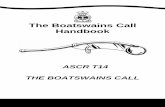 The Boatswains Call Handbook - Royal Canadian Sea …€¦ · Boatswains Call Handbook 1. INTRODUCTION Piping is a naval method of passing Orders and information, and every Sea Cadet