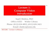 #1 Lecture 1: Computer Vision - University of Minnesotame.umn.edu/courses/me5286/vision/Notes/2015/ME5286-Lecture1.pdf · (Last day of class) #4: ME5286 – Lecture 1 ... • Most