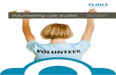 Volunteering case studies - Clinks website | supporting ... · 4 VOLUNTEERING CASE STUDIES Introduction Organisations in the Voluntary and Community Sector (VCS) play a vital role