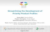 Streamlining the Development of Priority Product Profiles · 09-08-2017 · Streamlining the Development of Priority Product Profiles ... Simona Balan Project Champion: André Algazi.