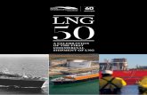 A BRIEF HISTOR OF LNG - British Chamber Of Commerce … A5... ·  · 2014-10-14which point the commercial LNG industry was truly born. ... A BRIEF HISTOR OF LNG EARLY DAYS The origins