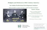 Religion and Reform in 19th Century Americanationalhumanitiescenter.org/ows/seminars/progressive/religion...Professor of American Studies ... Religion and Reform in 19th Century America
