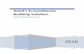 Arkel’s FrameMaster Building Solution · 2 ARKEL'S FRAMEMASTER BUILDING SOLUTION Arkel’s proposed housing solution is to utilize our FrameMaster building solution equipment for
