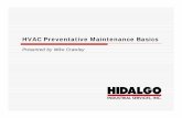 Presented byyy Mike Crawley - c.ymcdn.comc.ymcdn.com/sites/ · HVAC Preventative Maintenance Basics Presented byyy Mike Crawley. Air Handlers/Package Units: • Coils – have to