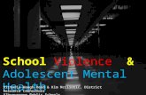 PowerPoint Presentationschoolofnursing.nmsu.edu/files/2015/05/Sc… · PPT file · Web view · 2015-05-28School Violence & Adolescent Mental Health. Victoria Waugh-Reed & Kim .