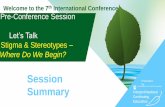 Sessioninterprofessional.ubc.ca/files/2017/03/Stigma_WrapUp.pdf · Pre-Conference Session Let’s Talk ... 2. The Neuro Science of Addiction: Is it a Choice? 3. What the Science has