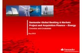 Santander Project Finance Energy May 2010 global …contenidos.ceoe.es/resources/image/project_finance... · de captar financiación en sus exportaciones y proyectos ... PROJECT ORION