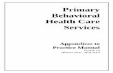 Primary Behavioral Health Care Services BHOP Appendices, 7.28...Appendix 8: Sample BHC Subjective, Objective, Assessment, Plan (SOAP) Notes and Ambulatory Data System (ADS) Coding.....