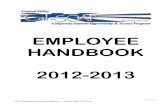 EMPLOYEE HANDBOOK 2012-2013 Questionaire . 34. Checklist for Seniors 35. 3 | Page 2012-2013 Student Employee Handbook ---- Central Valley Cal-SOAP . EMPLOYMENT RELATIONSHIP . This