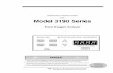 OPERATING INSTRUCTIONS FOR Model 3190 Series Analytical Instruments i OPERATING INSTRUCTIONS FOR Model 3190 Series Trace Oxygen Analyzer P/N M64641 06/21/2000 ECO # 00-0221 HIGHLY