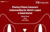Pleasing Chinese Consumers Understanding the World… · Pleasing Chinese Consumers Understanding the World’s Largest ... (Tmall+Taobao) JD VIPshop Suning ... • Participated merchants