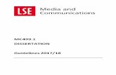MC499.1 DISSERTATION Guidelines 2017/18 - LSE Home · 4 1 INTRODUCTION These guidelines provide important information and guidance on the practical procedures for the writing, supervision
