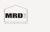 2016 COLLECTION - Brave Design · 2016 COLLECTION. HEAD OFFICE & SHOWROOM 7 McGregors Drive Keilor Park VIC 3042 Ph 03 9331 7533 Fax 03 9331 7534 info@mrdhome.com.au ... BRAVE AGENCY