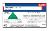 Steward 150 EC - DuPont · • ®STEWARD 150 EC is mainly a Lepidoptera ... • 3 sprays of STEWARD ® 150 EC at 7 day intervals may be required to eradicate established ... (mass/volume