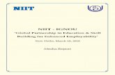 Niit - iGNOU Booklet/Reprint... · Niit - iGNOU ‘Global Partnership in Education & Skill Building for Enhanced Employability’ New Delhi, March 10, 2010 Media Report
