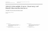 2013Health Care Survey of DoD Beneficiaries Care Survey of DoD Beneficiaries: Adult Technical Manual September 2013 Final Submitted to: TRICARE Management Activity 7700 Arlington Boulevard,