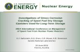 Investigations of Stress Corrosion Cracking of Spent … of Stress Corrosion Cracking of Spent Fuel Dry Storage Canisters Used for Long-Term Storage IAEA International Conference on