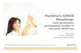 IlluminaIllumina s’s GWAS Roadmap · IlluminaIllumina s’s GWAS Roadmap: next-generation ... GWAS Roadmap Review ... Omni2.5S Omni5 Highest-