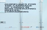 GUIDELINES FOR THE CARRIAGE OF CARGO IN … FOR THE CARRIAGE OF CARGO IN NON-OPERATING REEFER CONTAINERS CINS Cargo Incident Noti˜cation System P 2 Versio 1.0 2017 COA Guidelines