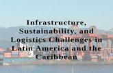 Infrastructure, Sustainability, and Logistics … Sustainability, and Logistics Challenges in ... •Maritime sector placed on the ... PERFORMANCE INDICATORS
