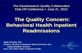 The Quality Concern: Behavioral Health Inpatient … Readmissions Quality Collaborative Kick-Off Conference June 21, 2012 The Quality Concern: Behavioral Health Inpatient Readmissions