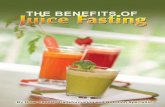 The Benefits of Juice Fasting - Life Ionizers · The Benefits of Juice Fasting By Drew Canole, ... Important Notes ... Detox Strategies ...
